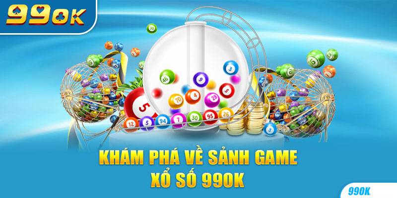 Lô đề 99ok có gì hấp dẫn dân chơi?